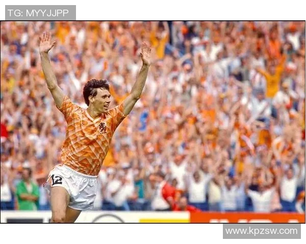 荷兰足球队历史上最具传奇色彩的球星是谁及其辉煌成就回顾